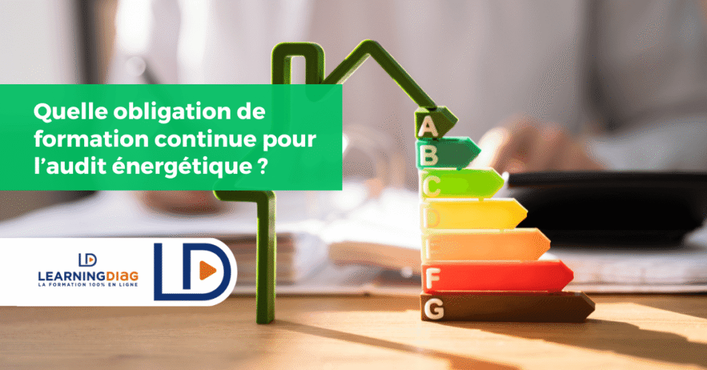 Quelle obligation de formation continue pour l’audit énergétique